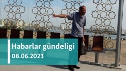 Habarlar gündeligi - 8-nji iýun 2023-nji ýyl