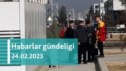 Habarlar gündeligi - 24-nji fewral 2023-nji ýyl