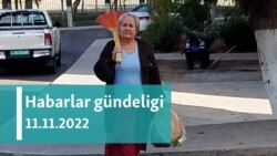 Habarlar gündeligi - 11-nji noýabr 2022-nji ýyl