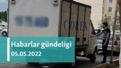 Habarlar gündeligi - 5-nji maý, 2022-nji ýyl