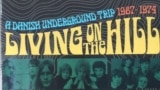  Living On The Hill: A Danish Underground Trip 1967–1974. Фрагмент оформления сета