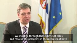 Serbian PM Vucic: Dialogue With Kosovo Must Go Forward